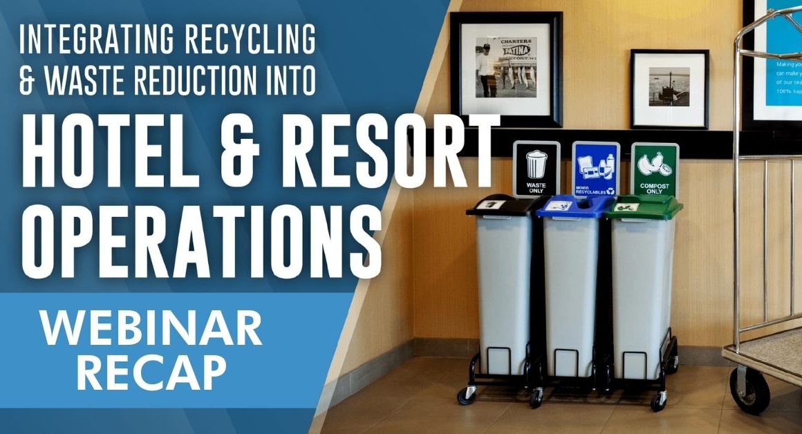 hotel resort recycling waste reduction webinar recap