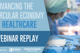 Webinar Recap: Advancing the Circular Economy in Healthcare