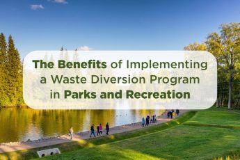 the benefits of implementing a waste diversion program in parks and recreation