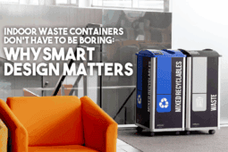 Indoor Waste Containers Don’t Have to Be Boring: Why Smart Design Matters