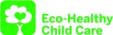 Eco-Healthy Child Care 