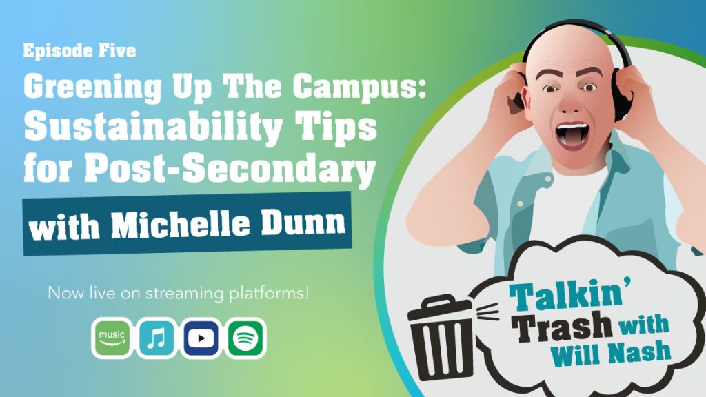 Podcast Episode title: Greening up the Campus beside logo for Talkin' Trash with Will Nash