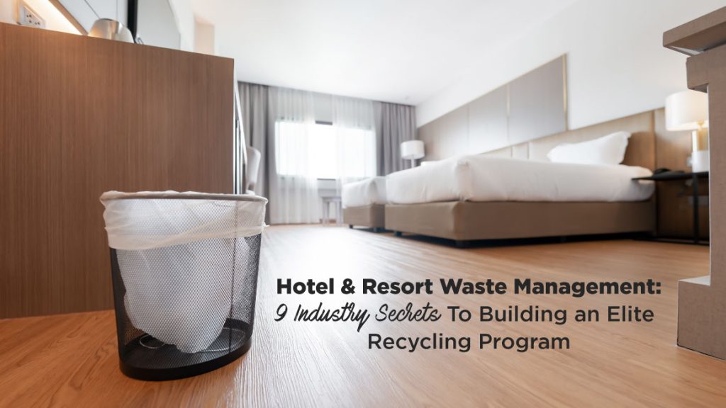 A hotel room with a trash bin in the foreground and text about waste management and recycling programs.