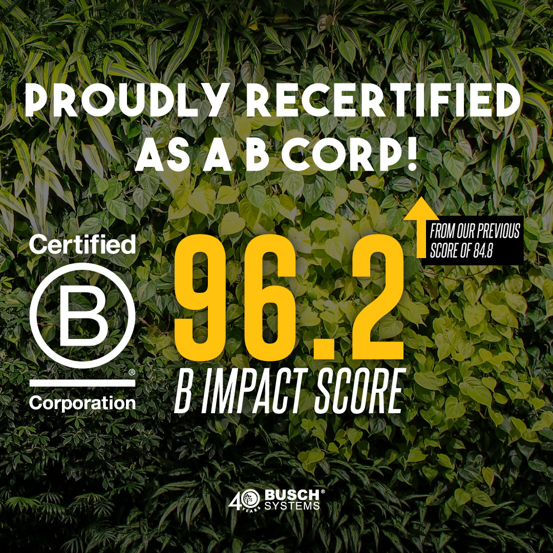 Busch Systems B Corp Score of 96.2 with green wall background