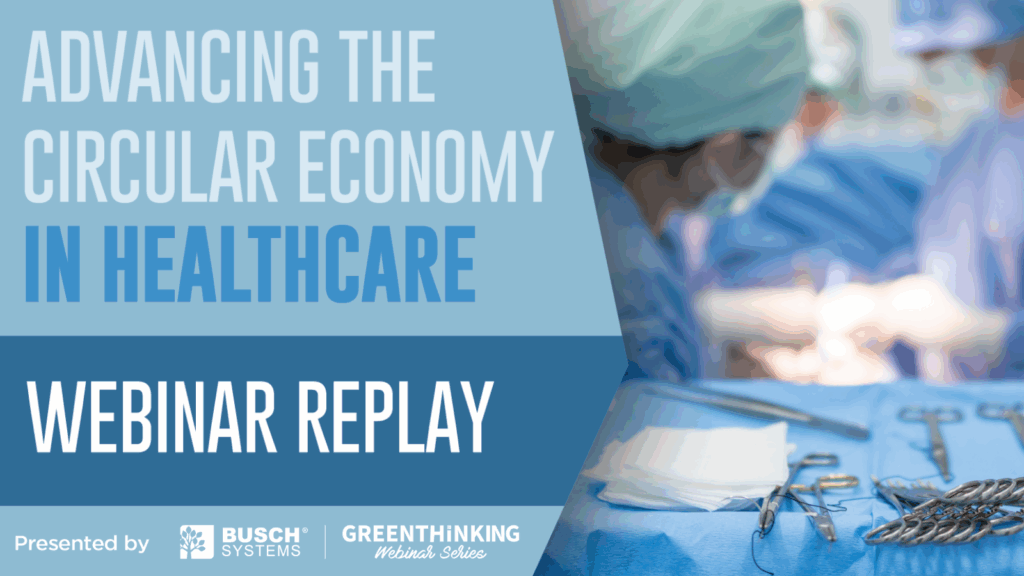 advancing the circular economy in healthcare