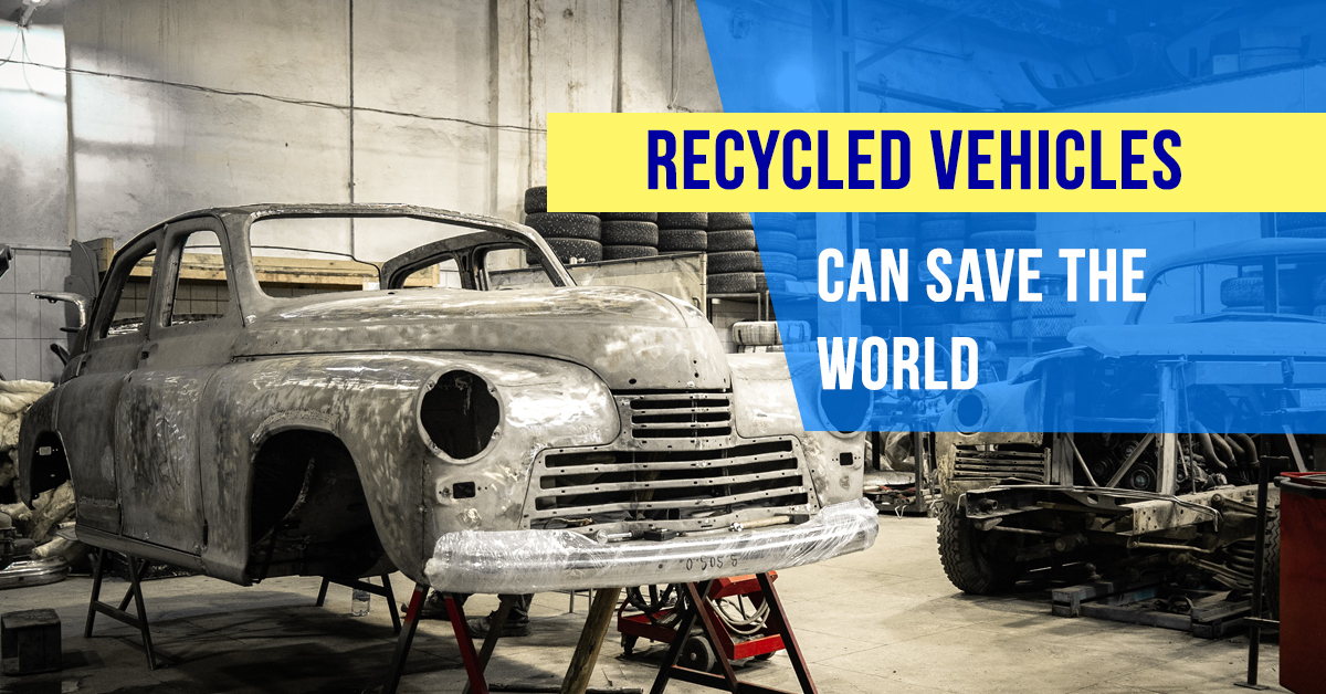 recycled vehicles can save the world