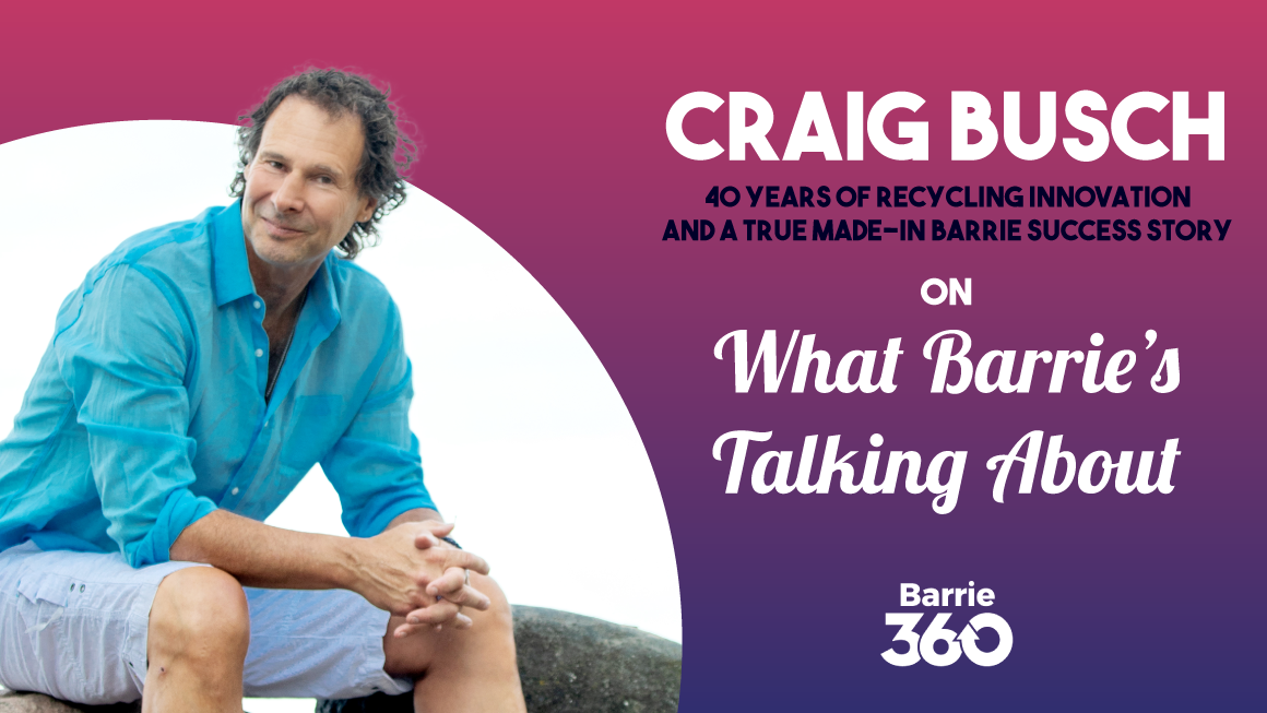 Image of Craig Busch beside Barrie 360 Podcast title