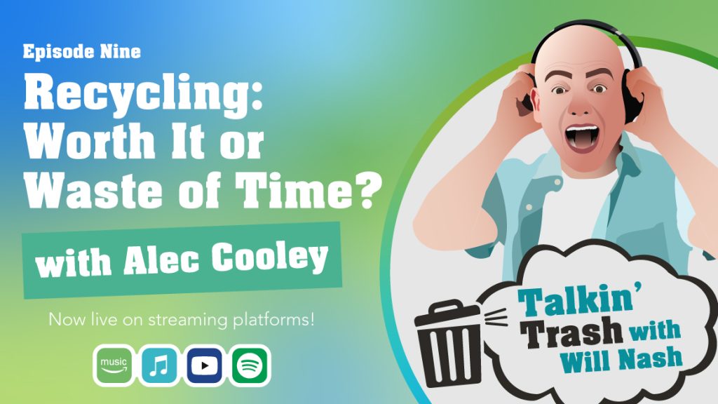 Episode title: Recycling - is it worth it? Beside Talkin' Trash with Will Nash logo